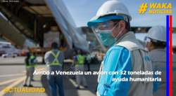 ARRIBÓ A VENEZUELA UN AVIÓN CON 32 TONELADAS DE AYUDA HUMANITARIA