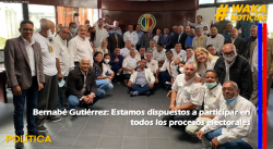 BERNABÉ GUTIÉRREZ: ESTAMOS DISPUESTOS A PARTICIPAR EN TODOS LOS PROCESOS ELECTORALES