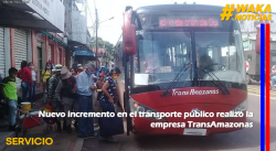 NUEVO INCREMENTO EN EL TRANSPORTE PÚBLICO REALIZÓ LA EMPRESA TRANSAMAZONAS