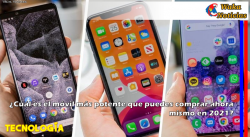 ¿Cuál es el móvil más potente que puedes comprar ahora mismo en 2021?