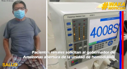 PACIENTES RENALES SOLICITAN AL GOBERNADOR DE AMAZONAS APERTURA DE LA UNIDAD DE HEMODIÁLISIS