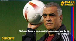 RICHARD PÁEZ Y COMPAÑÍA TOCAN PUERTAS DE LA FEDERACIÓN