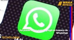 ASÍ PUEDE SABER QUIÉN AGREGÓ SU NÚMERO EN WHATSAPP